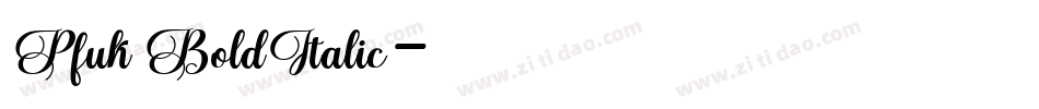 Pfuk BoldItalic字体转换